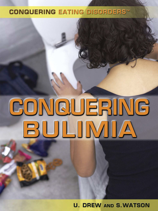 Title details for Conquering Bulimia by Stephanie Watson - Available